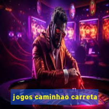 jogos caminhao carreta